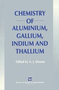 bokomslag Chemistry of Aluminium, Gallium, Indium and Thallium