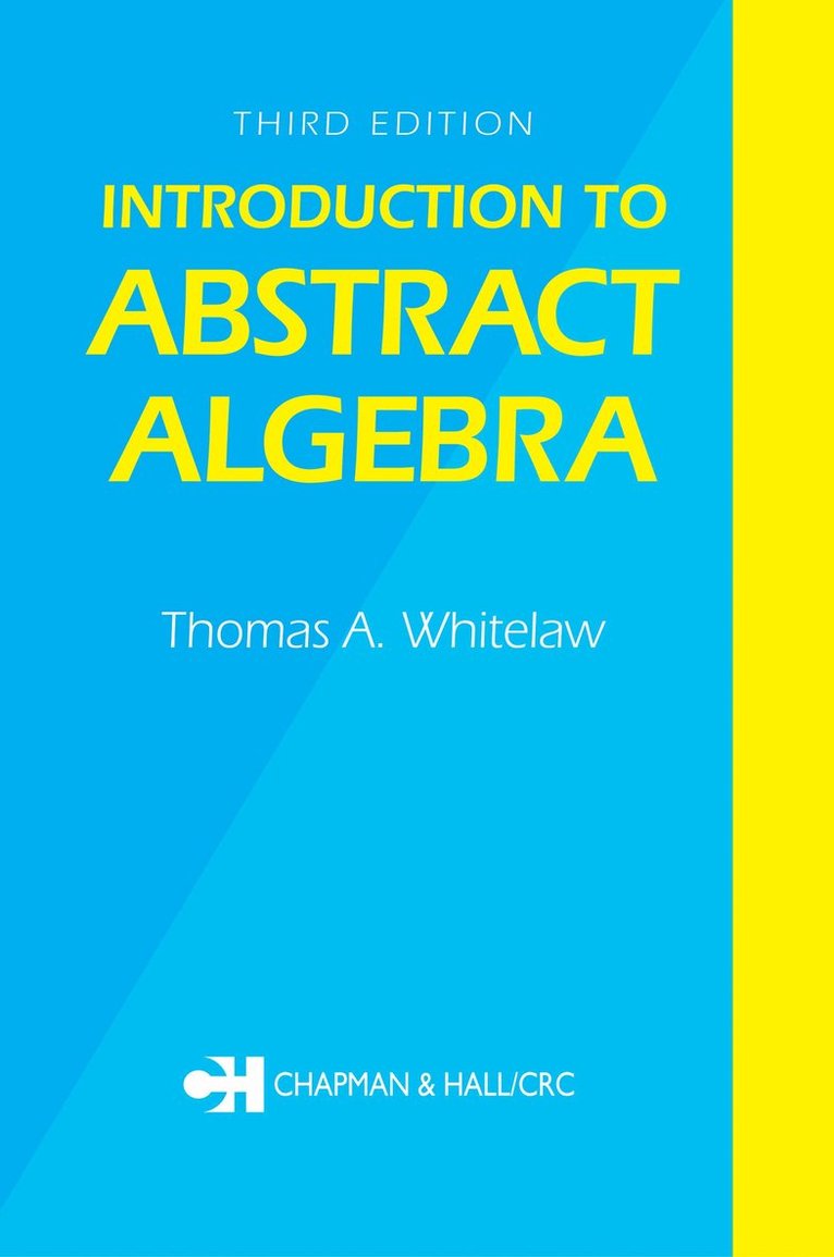 T.A. Whitelaw - Introduction to Abstract Algebra, Third Edition, Häftad