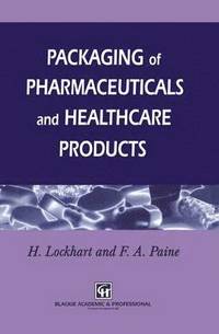 bokomslag Packaging of Pharmaceuticals and Healthcare Products