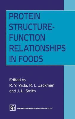 Protein Structure-Function Relationships in Foods 1