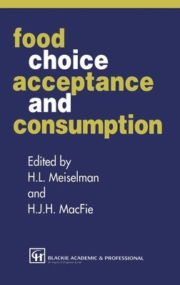 Food Choice, Acceptance and Consumption 1