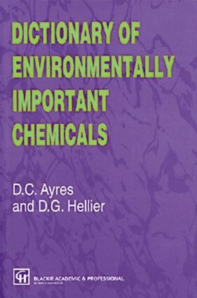 David C. Ayres, Desmond G. Hellier - Dictionary of Environmentally Important Chemicals, Häftad