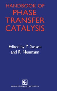 bokomslag Handbook of Phase Transfer Catalysis