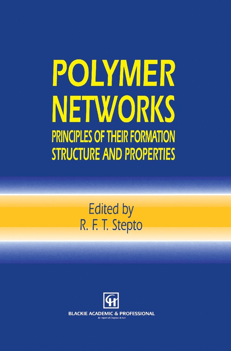 R.F. Stepto, Robert F. T. Stepto, Robert F T Stepto - Polymer Networks, Inbunden