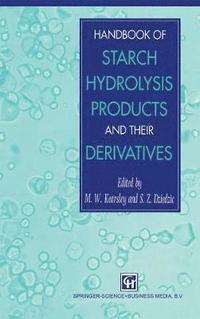 bokomslag Handbook of Starch Hydrolysis Products and their Derivatives
