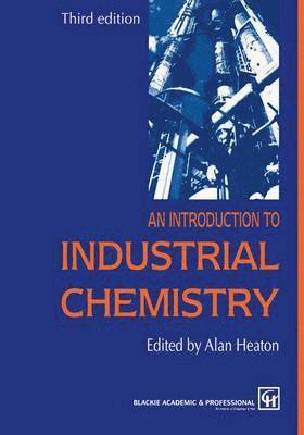 bokomslag An Introduction to Industrial Chemistry