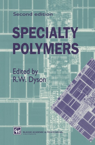 R.W. Dyson - Specialty Polymers, Inbunden