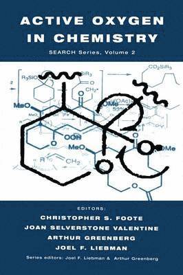 Christopher S. Foote, Joan Selverstone Valentine, A. Greenberg, Joel F. Liebman, Joan Valentine - Active Oxygen in Chemistry, Häftad