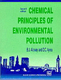 bokomslag Chemical Principles Of Environmental Pollution