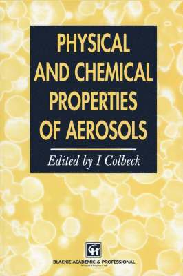 bokomslag Physical and Chemical Properties of Aerosols