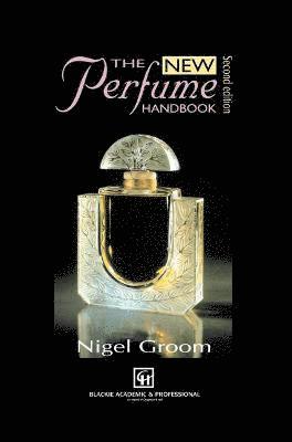 N. Groom - New Perfume Handbook, Inbunden
