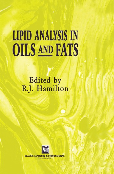 R.J. Hamilton - Lipid Analysis in Oils and Fats, Inbunden