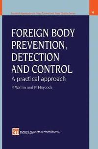 bokomslag Foreign Body Prevention, Detection and Control: A Practical Approach