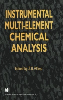 Zeev B. Alfassi - Instrumental Multi-Element Chemical Analysis, Inbunden