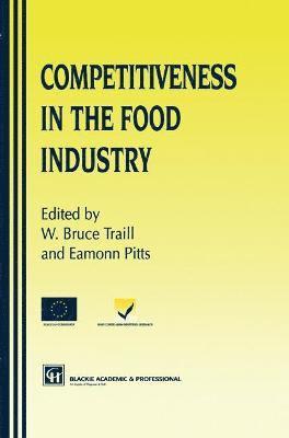W. Bruce Traill, Eamonn Pitts, Bruce Traill, W Bruce Traill - Competitiveness Food Industry, Inbunden