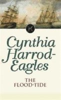 Cynthia Harrod-Eagles - The Flood-Tide, Häftad