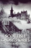 bokomslag Scottish Ghost Stories