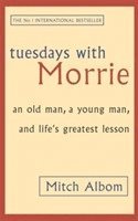 Mitch Albom - Tuesdays With Morrie, Häftad