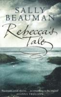 Sally Beauman - Rebecca's Tale, Häftad