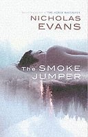Nicholas Evans - Smoke Jumper, Häftad