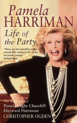 Pamela Harriman: Life Of The Party 1