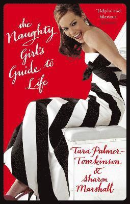 Sharon Marshall, Tara Palmer-Tomkinson - Naughty Girl's Guide To Life, Häftad