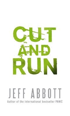Jeff Abbott - Cut And Run, Häftad