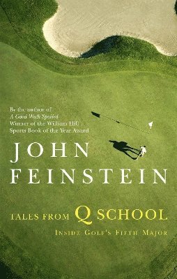 John Feinstein - Tales From Q School, Häftad