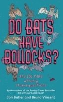 bokomslag Do Bats Have Bollocks?