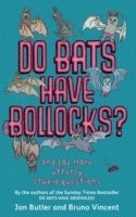 Jon Butler, Bruno Vincent - Do Bats Have Bollocks?, Häftad
