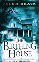 The Birthing House 1