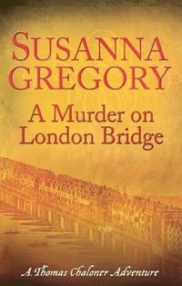 bokomslag A Murder On London Bridge