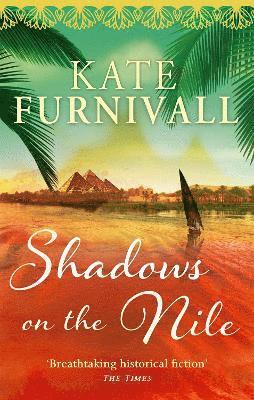 Kate Furnivall - Shadows on the Nile, Häftad