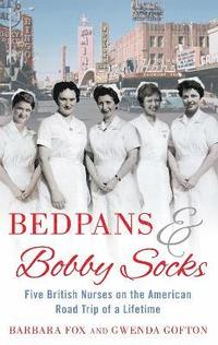 bokomslag Bedpans And Bobby Socks