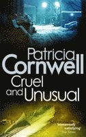 Patricia Cornwell - Cruel And Unusual, Häftad