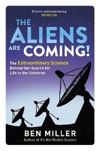 bokomslag The Aliens Are Coming!