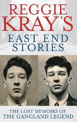 Reggie Kray's East End Stories 1