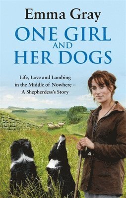 bokomslag One Girl And Her Dogs