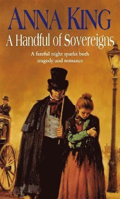 Anna King - Handful Of Sovereigns, Häftad