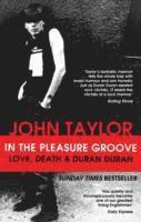 John Taylor - In The Pleasure Groove, Häftad