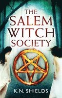 bokomslag The Salem Witch Society