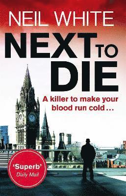 Neil White - Next to Die, Häftad
