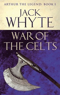 Jack Whyte - War of the Celts, Häftad