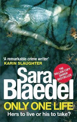 Sara Blaedel - Only One Life, Häftad