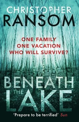 Christopher Ransom - Beneath the Lake, Häftad