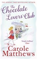 Carole Matthews - Chocolate Lovers' Club, Häftad