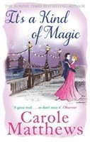 Carole Matthews - It's a Kind of Magic, Häftad