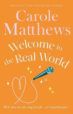 Carole Matthews - Welcome to the Real World, Häftad