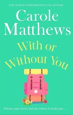 Carole Matthews - With or Without You, Häftad
