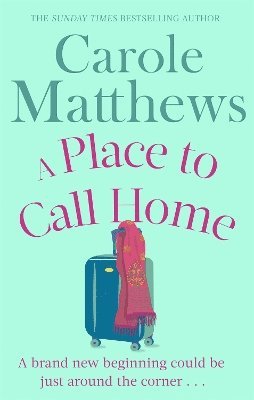 Carole Matthews - Place to Call Home, Häftad